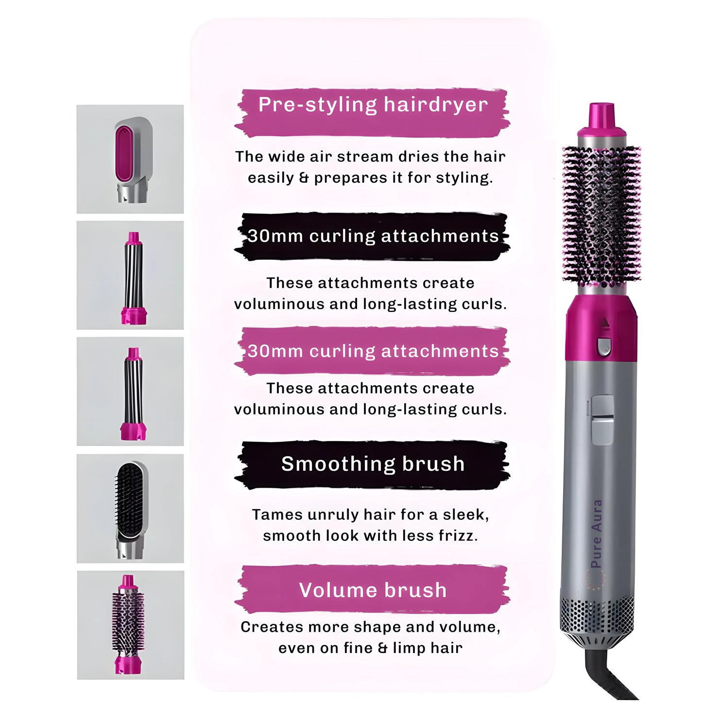 Pure Aura 5-in-1 Electric Curler
Unleash your hair’s true potential with the Pure Aura 5-in-1 Electric Curler – your all-in-one styling solution. Designed with advanced heat technology and five interchangeable attachments, this curler lets you create endless looks, from soft beach waves to glamorous curls full of volume.